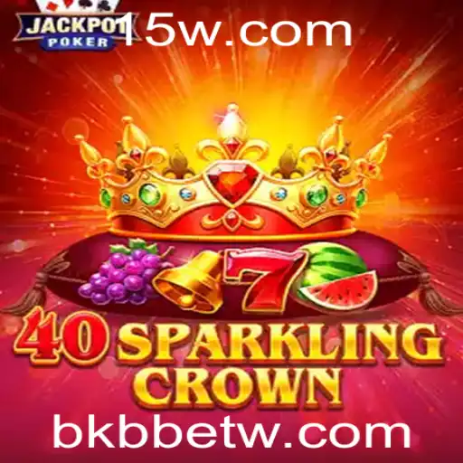 Descubra a Emoção do Jogo 40SparklingCrown com BKBbet