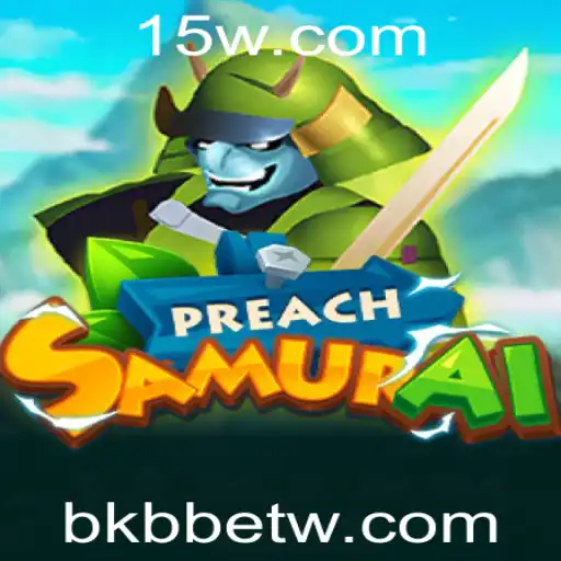 Descubra PreachSamurai: O Novo Fenômeno dos Jogos de Estratégia com BKBbet